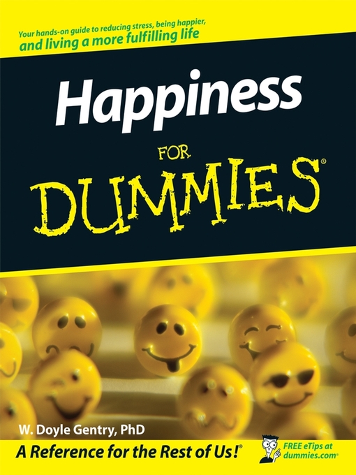 Title details for Happiness For Dummies® by W. Doyle Gentry - Available